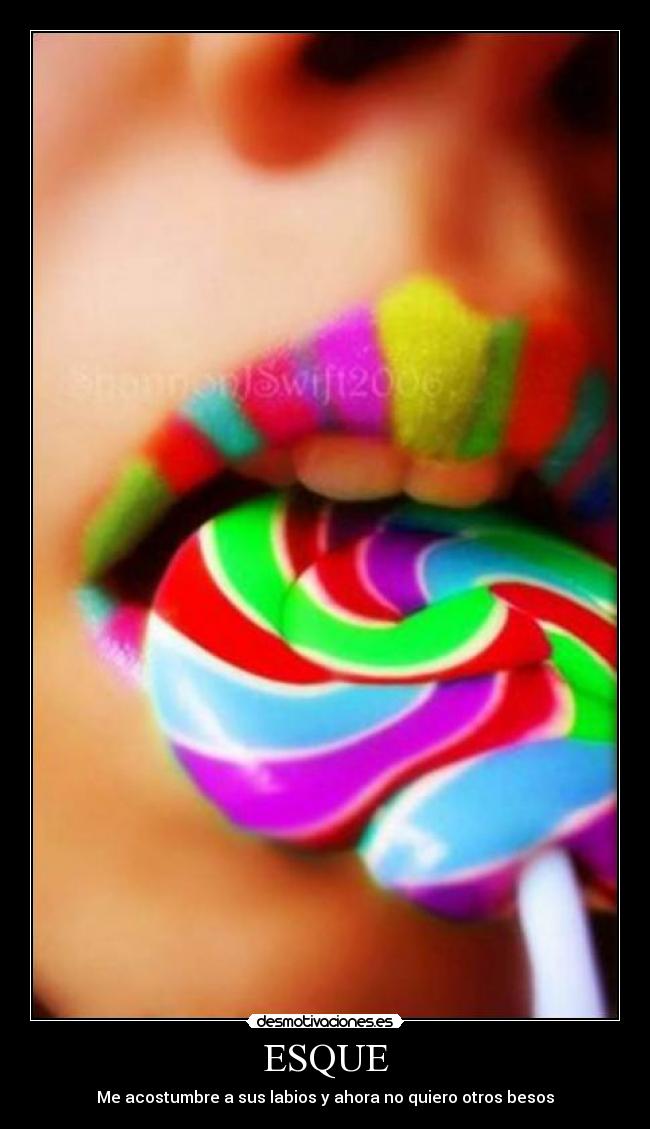 ESQUE - Me acostumbre a sus labios y ahora no quiero otros besos