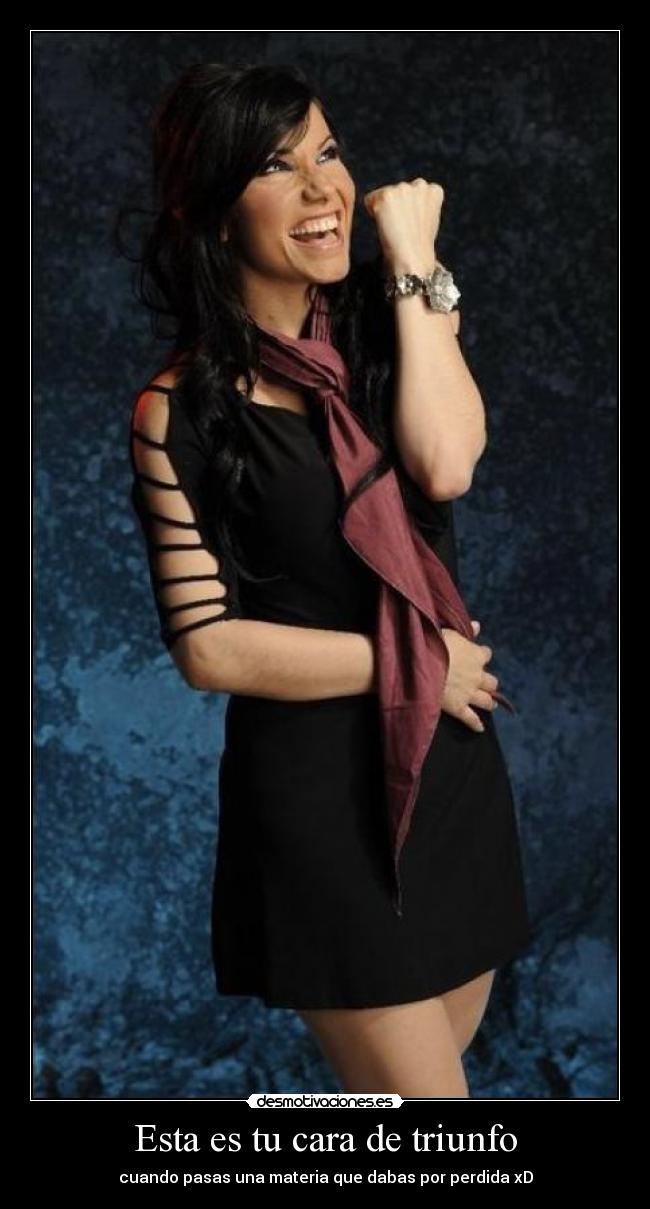 Esta es tu cara de triunfo -