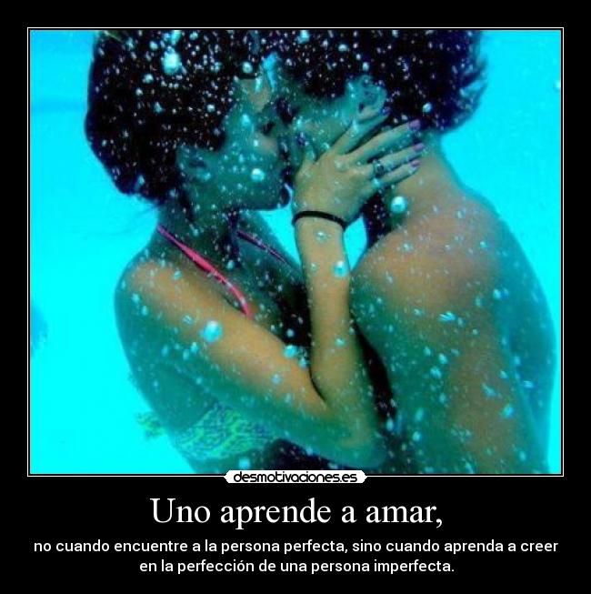 Uno aprende a amar, - 