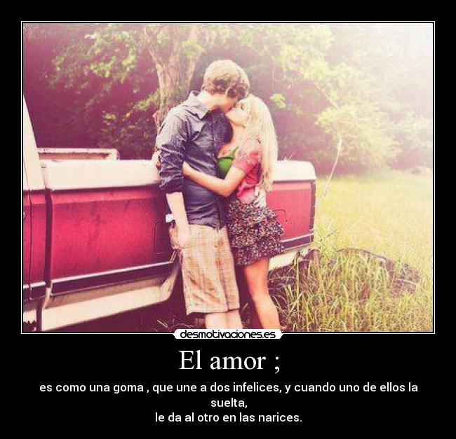 El amor ; - 