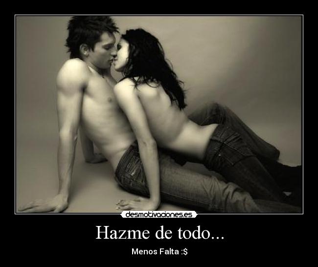 Hazme de todo... - 