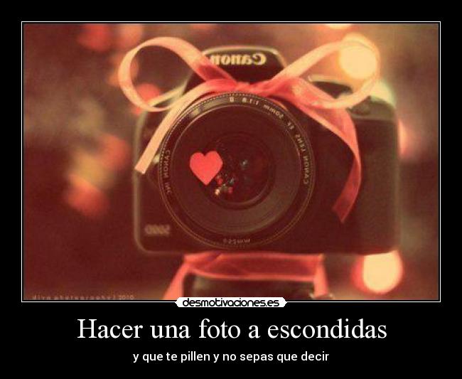 Hacer una foto a escondidas - y que te pillen y no sepas que decir