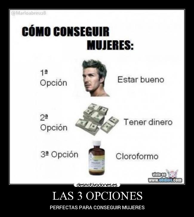 LAS 3 OPCIONES - PERFECTAS PARA CONSEGUIR MUJERES