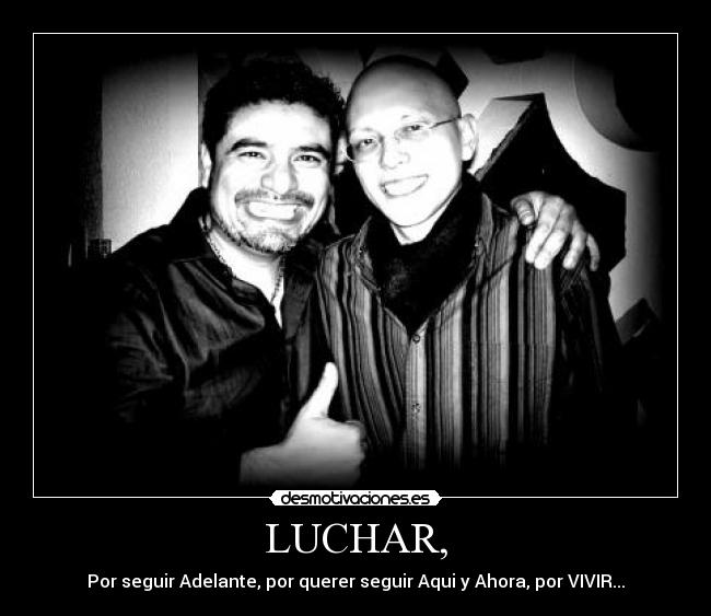 LUCHAR, -