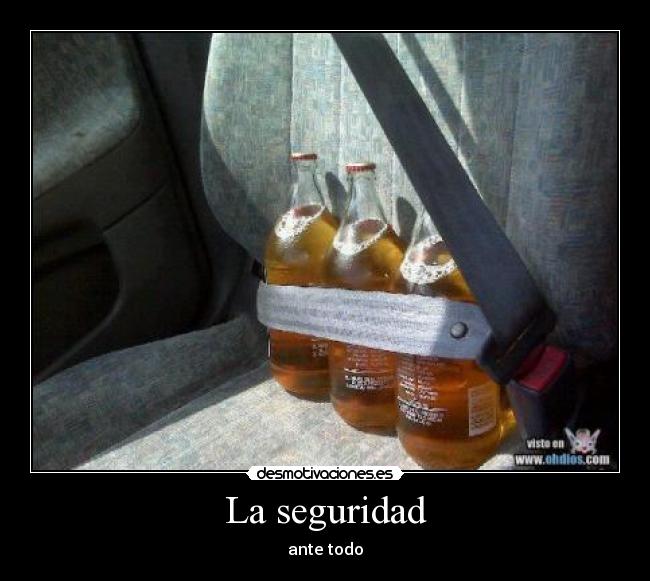 La seguridad - ante todo