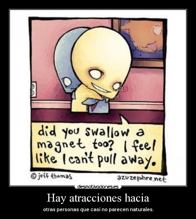 Hay atracciones hacia - 