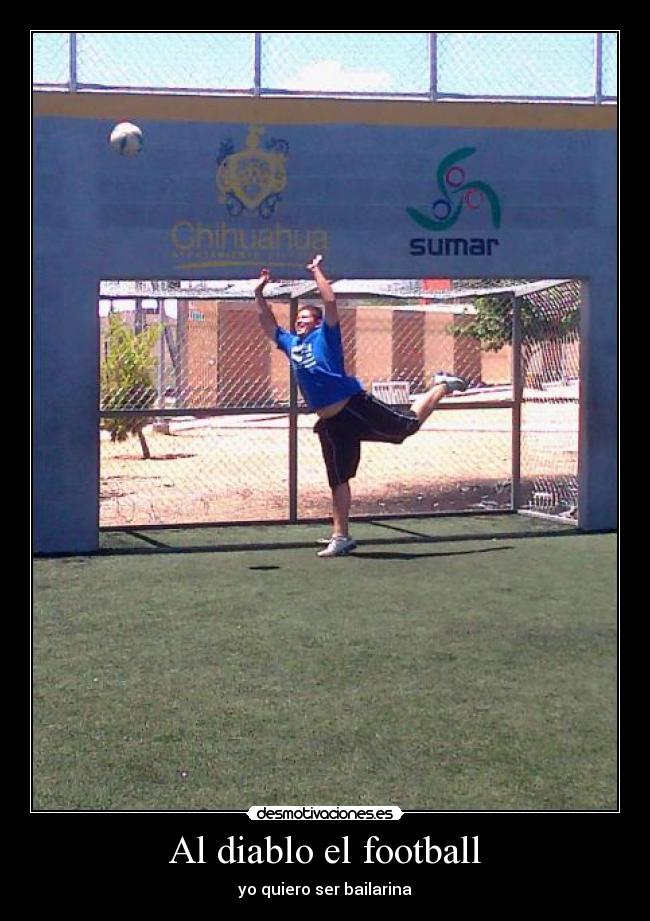 Al diablo el football -