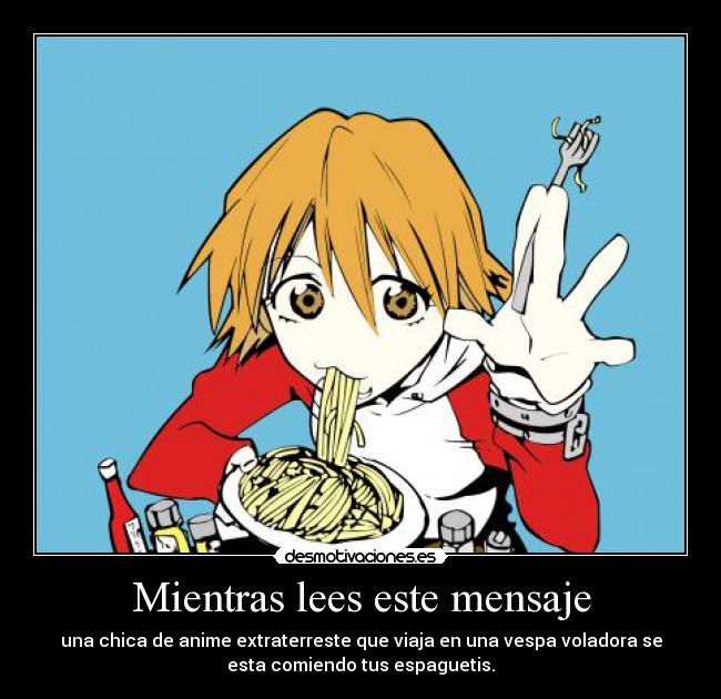 Mientras lees este mensaje -