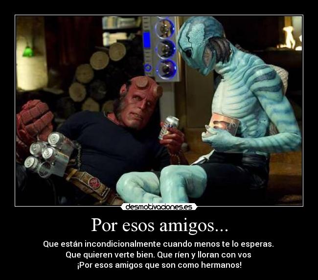 Por esos amigos... - 