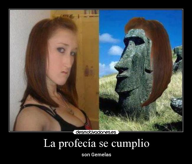 La profecía se cumplio - son Gemelas