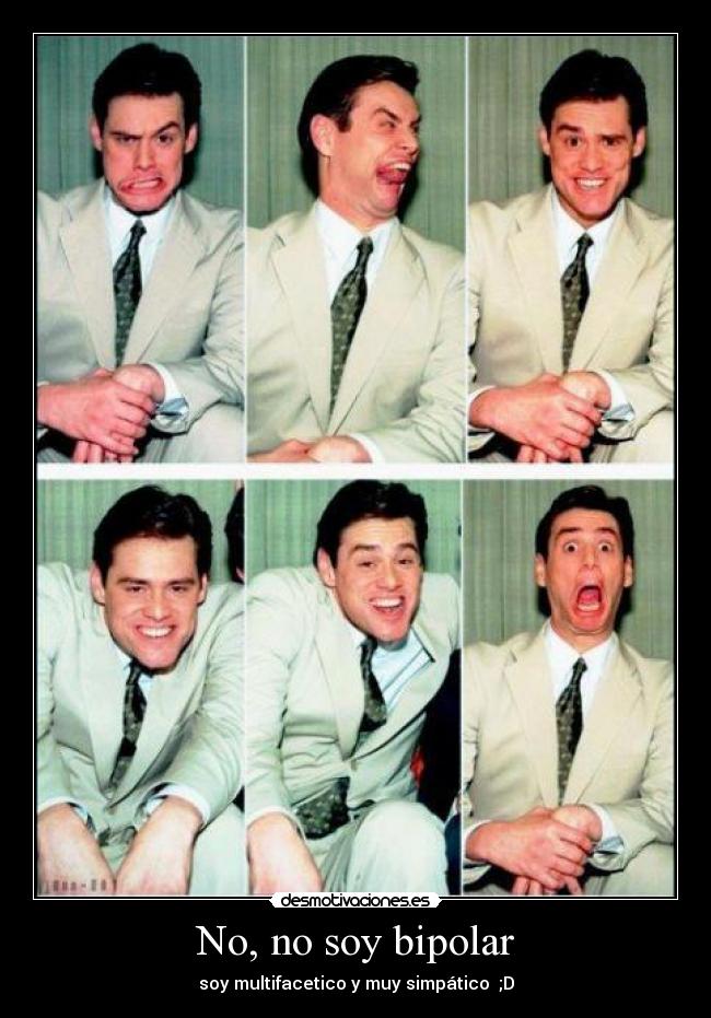 No, no soy bipolar - 