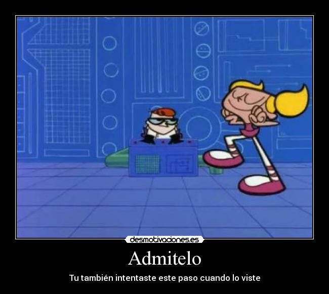 carteles dexter laboratory dee dee dance desmotivaciones