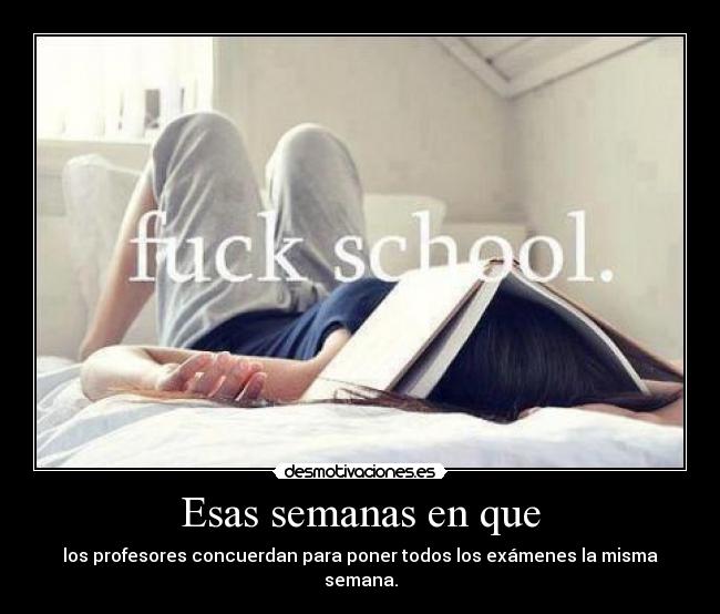 Esas semanas en que -