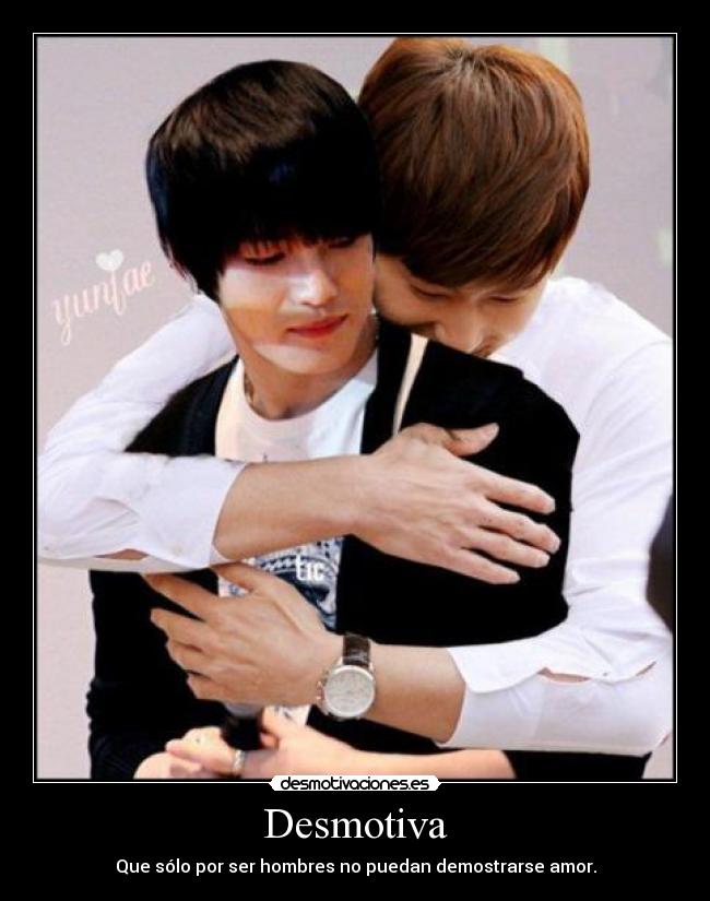 Desmotiva - Que sólo por ser hombres no puedan demostrarse amor.