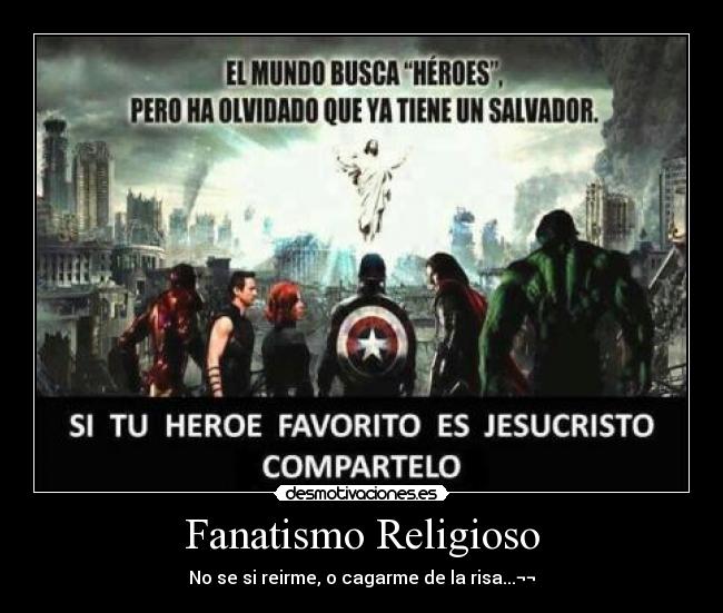 Fanatismo Religioso - No se si reirme, o cagarme de la risa...¬¬