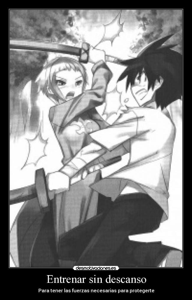 Entrenar sin descanso - Para tener las fuerzas necesarias para protegerte