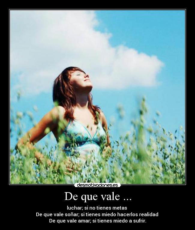 De que vale ... -