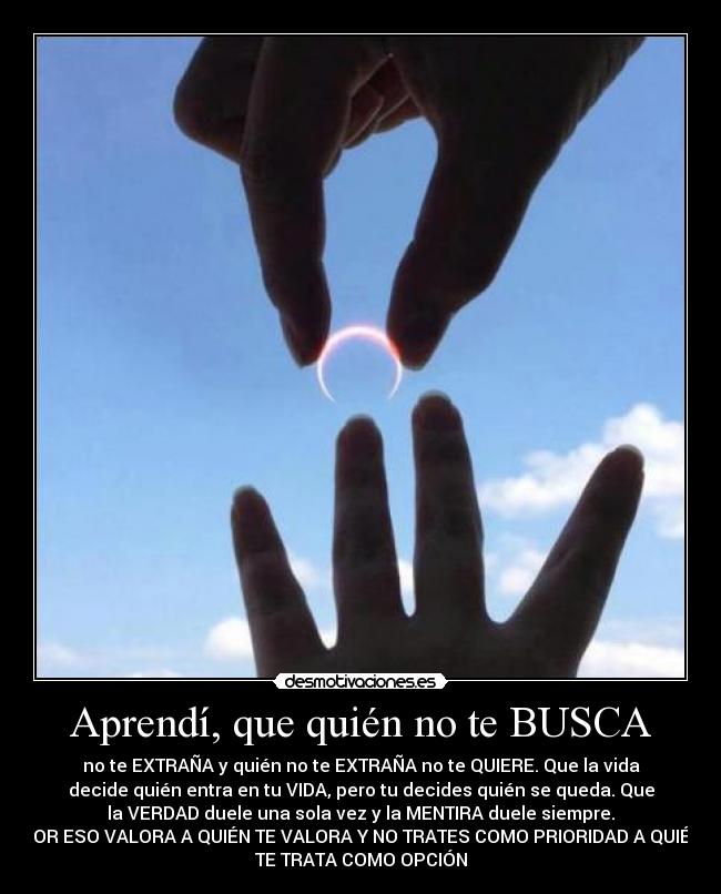 Aprendí, que quién no te BUSCA -