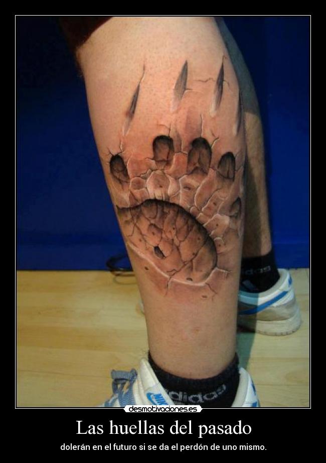 Las huellas del pasado - dolerán en el futuro si se da el perdón de uno mismo.