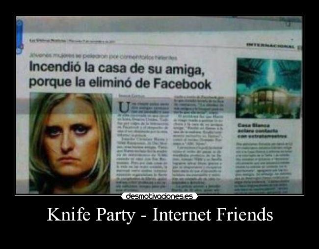 Knife Party - Internet Friends - 