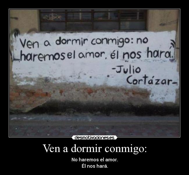 Ven a dormir conmigo: - 