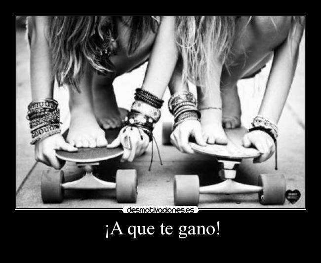 ¡A que te gano! - 