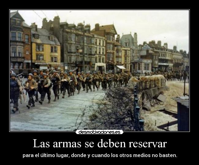 Las armas se deben reservar - 