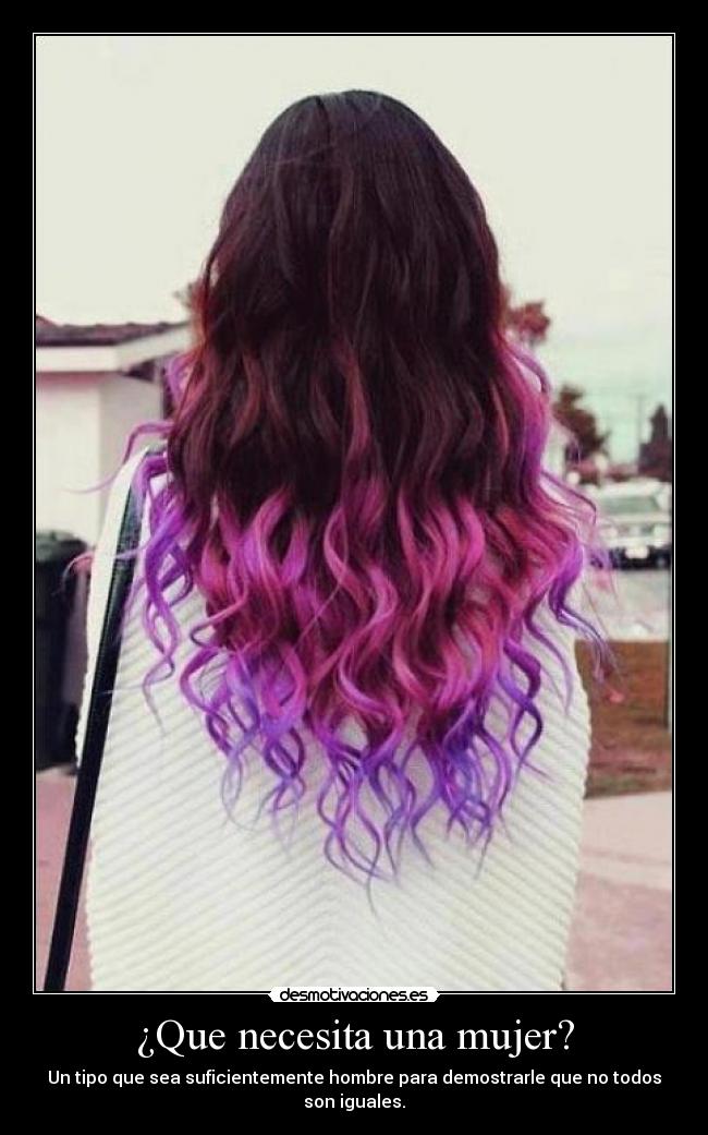 ¿Que necesita una mujer? - 