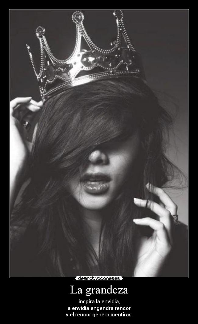 La grandeza -