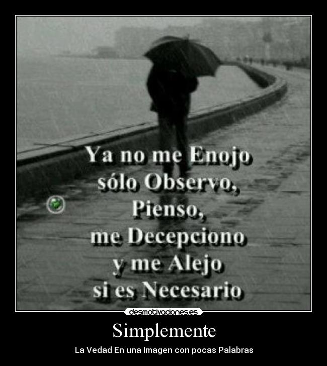 Simplemente - La Vedad En una Imagen con pocas Palabras