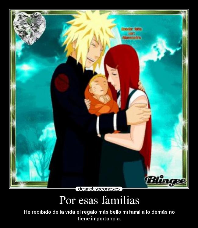 Por esas familias - He recibido de la vida el regalo más bello mi familia lo demás no tiene importancia.