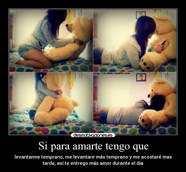 Si para amarte tengo que -