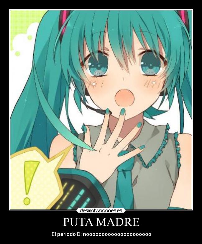PUTA MADRE -