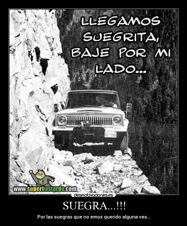 SUEGRA...!!! - Por las suegras que no emos querido alguna ves...