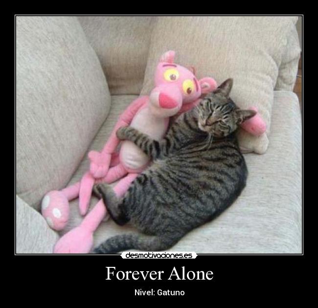 Forever Alone -
