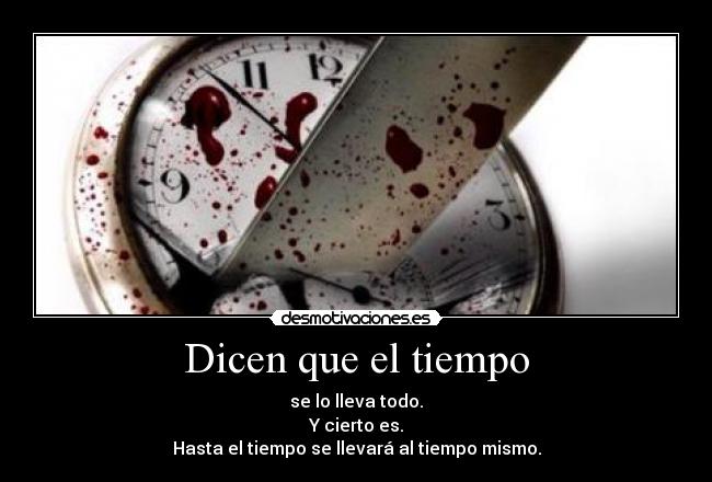 Dicen que el tiempo - 