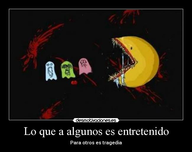 carteles pac man desmotivaciones