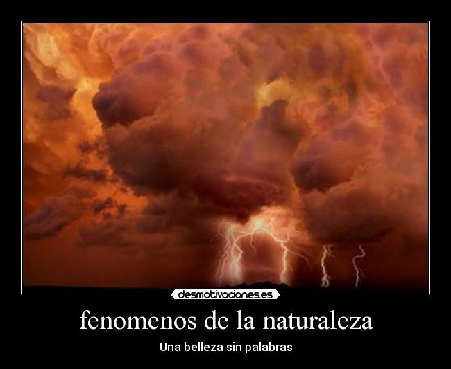 fenomenos de la naturaleza - Una belleza sin palabras