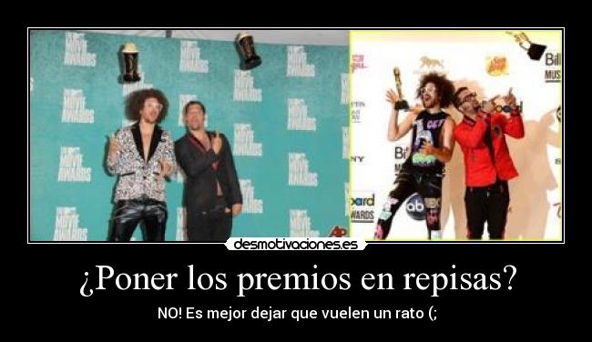 ¿Poner los premios en repisas? - NO! Es mejor dejar que vuelen un rato (;