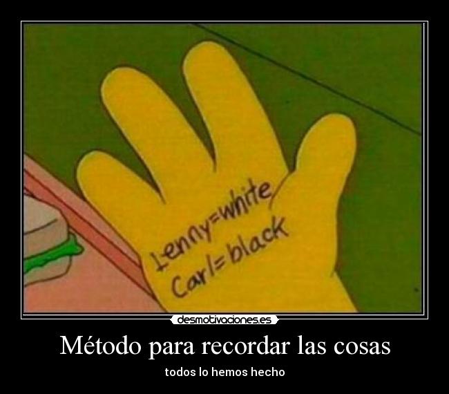 Método para recordar las cosas - todos lo hemos hecho