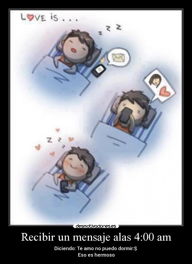 Recibir un mensaje alas 4:00 am - 