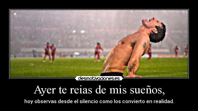 Ayer te reias de mis sueños, - 