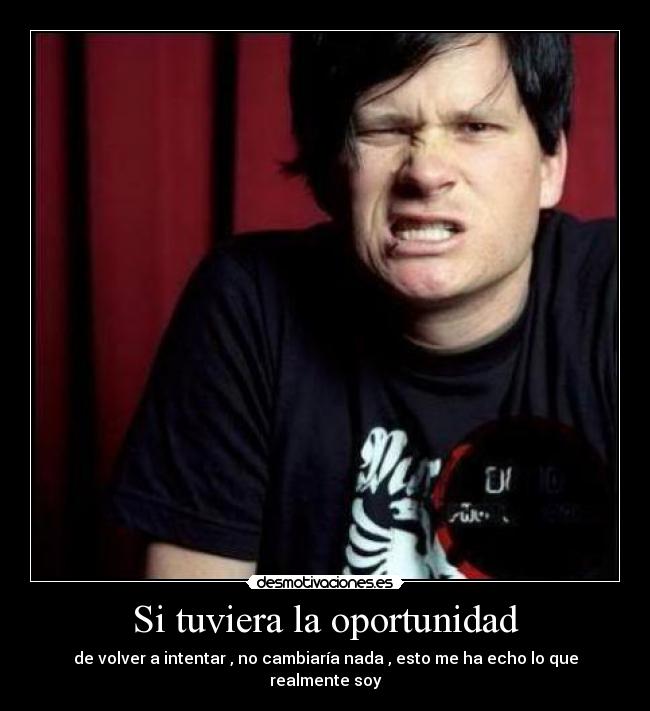 Si tuviera la oportunidad -