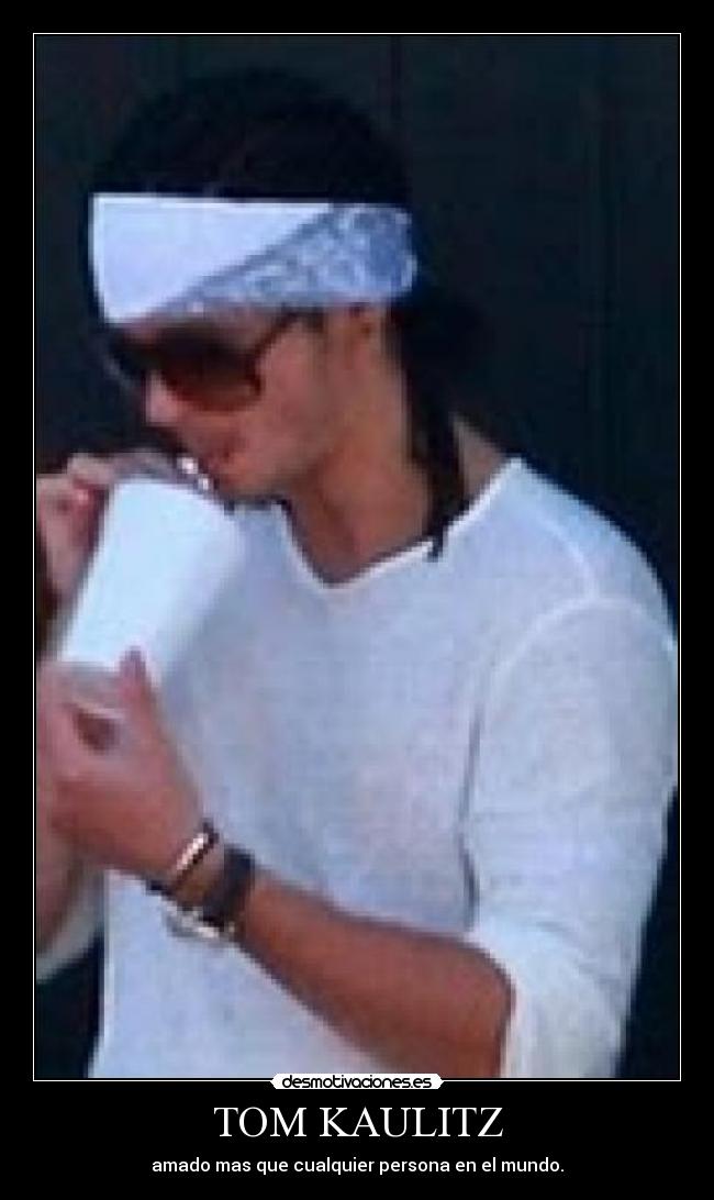 TOM KAULITZ -