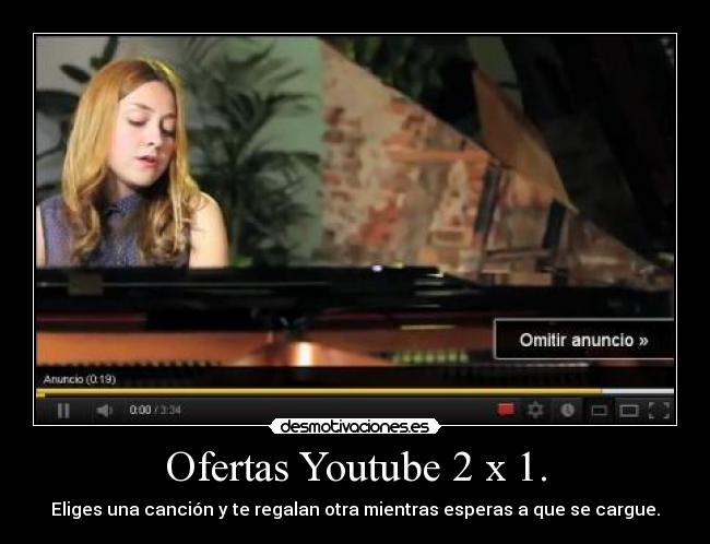 Ofertas Youtube 2 x 1. -
