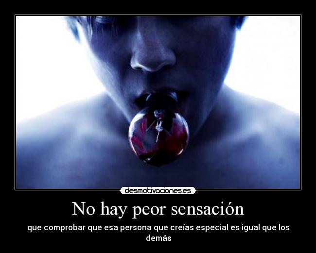 No hay peor sensación - 