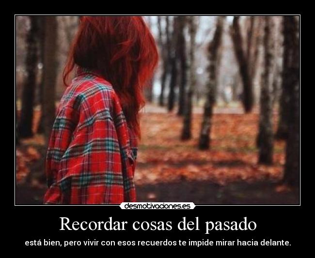 Recordar cosas del pasado -