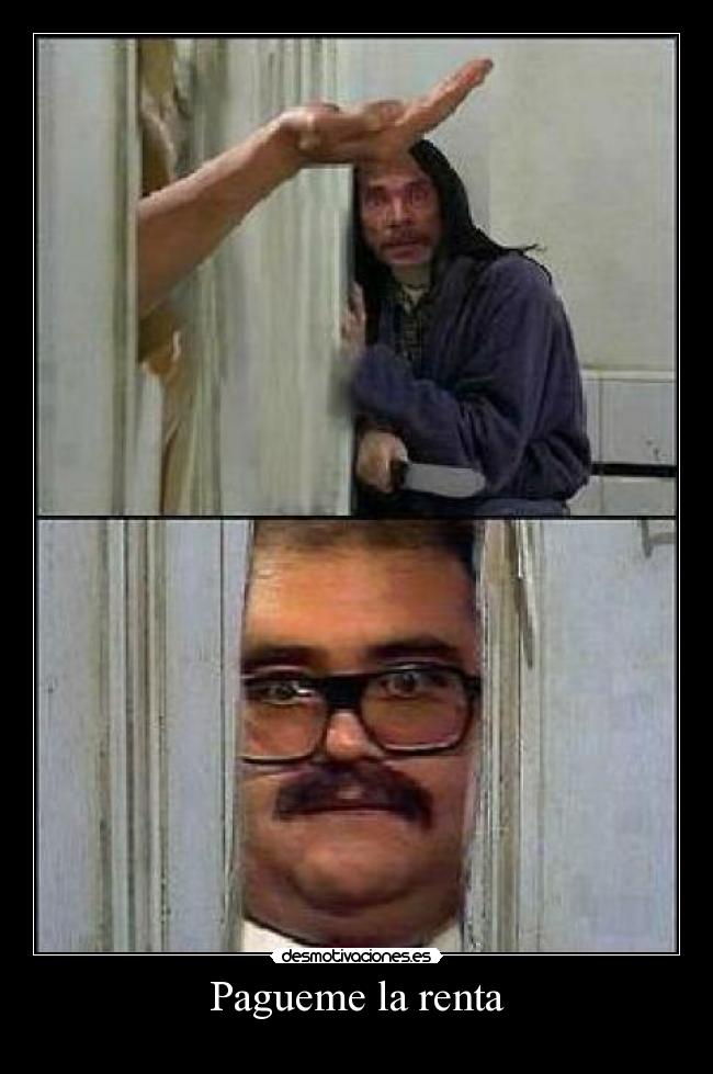 Pagueme la renta -