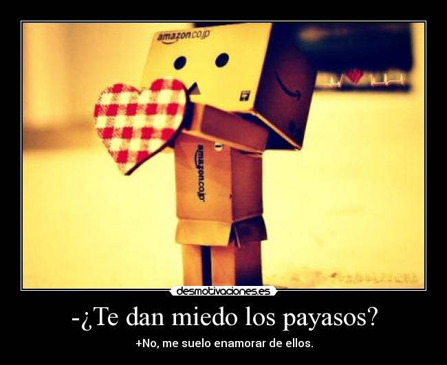 -¿Te dan miedo los payasos? - 