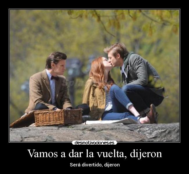 Vamos a dar la vuelta, dijeron -